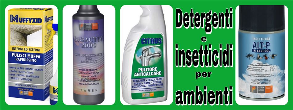 Detergenti e insetticidi per ambienti